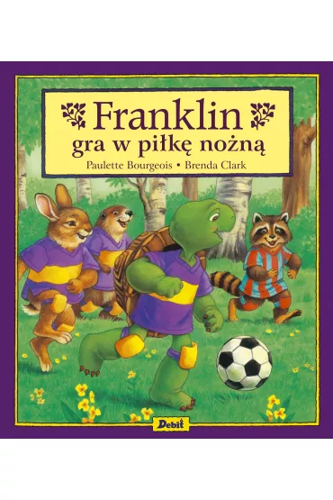 Franklin gra w pi�k� no�n� - Paulette Bourgeois