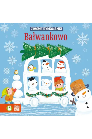 Zimowe rymowanki. Ba�wankowo - Ewa Stadtmuller