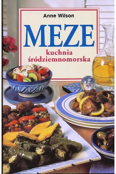 Muze kuchnia �r�dziemnomorska / Wilson - Wilson Anne