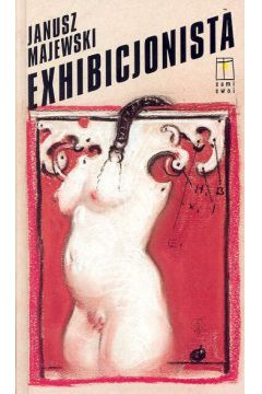 Exhibicjonista - Majewski Janusz