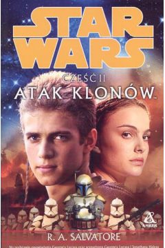 Star Wars Atak klon�w cz.II - Salvatore R.A.