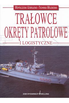 Tra�owce Okr�ty patrolowe i logistyczne - Busquets Camil (twarda oprawa) - Busquets Camil