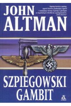 Szpiegowski gambit - Altman John - John Altman
