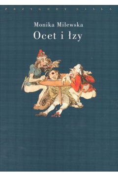 Ocet i �zy - Milewska Monika - Monika Milewska