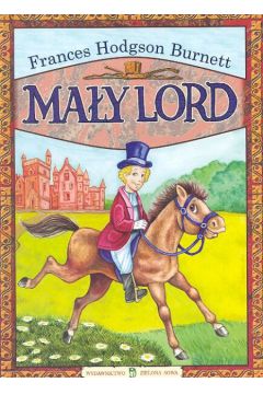Ma�y Lord - Burnett Frances Hodgson (twarda oprawa)