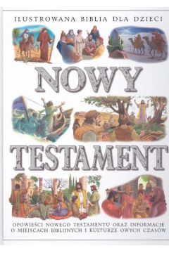 Nowy Testament Ilustrowana Biblia dla dzieci