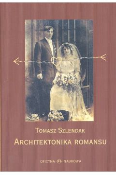 Architektura romansu - Szlendak Tomasz - Tomasz Szlendak
