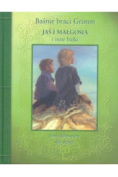 Ja� i Ma�gosia i inne bajki - Grimm
