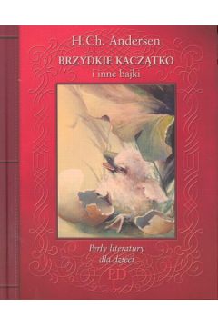 Brzydkie kacz�tko i inne bajki - Andersen H.Ch.