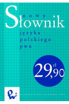 Nowy s�ownik j�zyka polskiego PWN