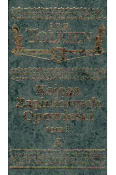Ksi�ga zaginionych opowie�ci t.I - Tolkien J. R. R.