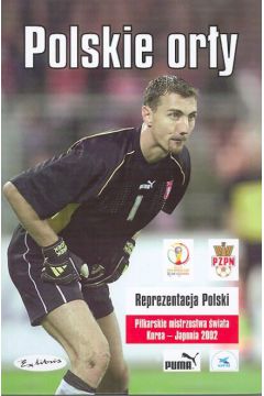 Polskie or�y. Reprezantacja Polski. - Marcinek Kazimierz, G�rski Dariusz - Dariusz G�rski, Kazimierz Marcinek