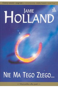 Nie ma tego z�ego - Holland Jannie - Holland Jannie