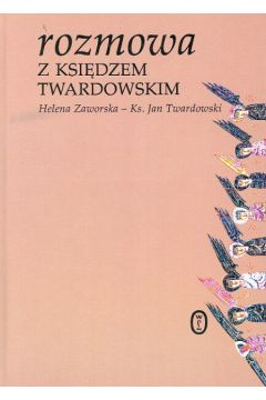 Rozmowa z ksi�dzem Twardowskim - Zaworska Helena - Helena Zaworska