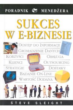 Sukces w E-biznesie - Sleight Steve - Steve Sleight