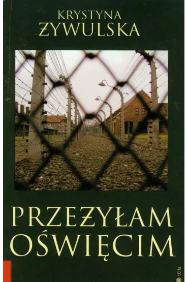 Prze�y�am O�wi�cim - Krystyna �ywulska