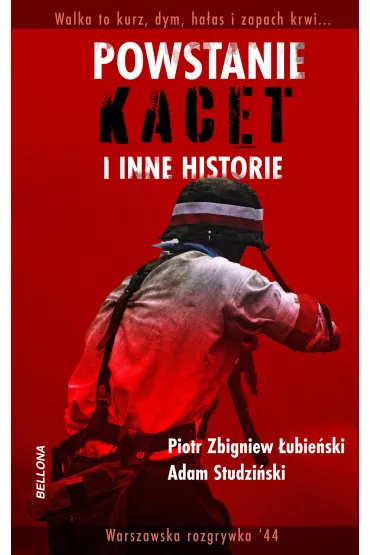 Powstanie, kacet i inne historie - Adam  Studziski