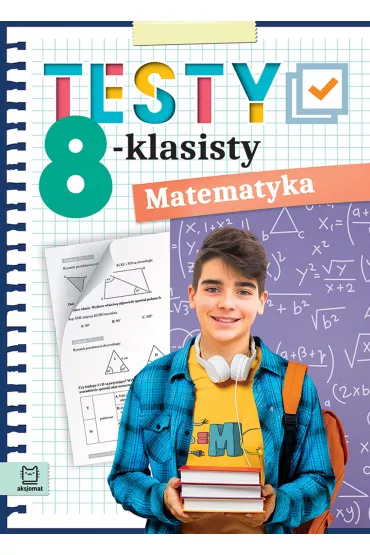 Testy 8-klasisty. Matematyka - Adam Konstantynowicz