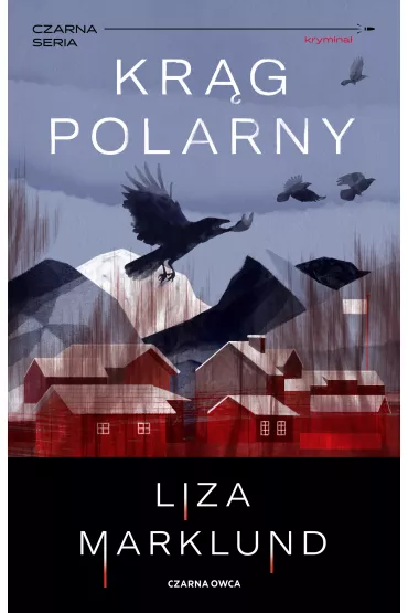 Kr�g polarny. Wiking Stromberg. Tom 1 - Liza Marklund