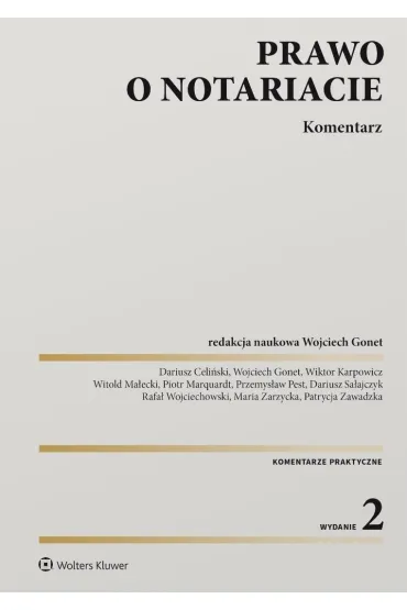 Prawo o notariacie. Komentarz - Wojciech Gonet