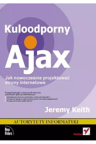 Kuloodporny Ajax. Jak nowocze�nie projektowa� strony internetowe - Jeremy Keith - Jeremy Keith