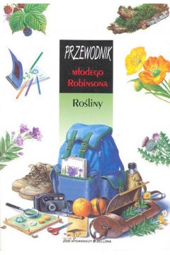 Przewodnik m�odego Robinsona Ro�liny - Beucher Patricia - Patricia Beucher