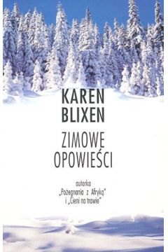 ZIMOWE OPOWIE�CI - Blixen Karen
