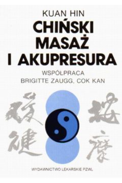Chi�ski masa� i akupresura - Hin Kuan - Hin Kuan