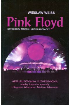 Pink Floyd Szyderczy �miech i krzyk rozpaczy - Weiss Wies�aw - Wies�aw Weiss