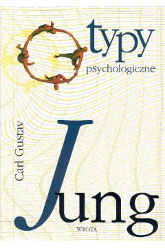 Typy psychologiczne - Jung carl Gustav