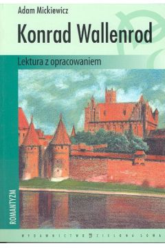 Konrad Wallenrod - Mickiewicz Adam