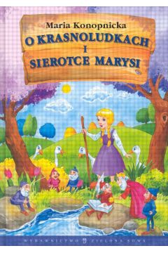 O krasnoludkach i sierotce Marysi - Konopnicka Maria (twarda oprawa)