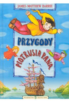 Przygody Piotrusia Pana - Barrie James Matthew (twarda oprawa)