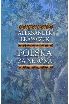 Polska za Nerona - Krawczuk Aleksander - Aleksander Krawczuk