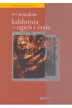 Kalifornia Ogie� i �ycie - Winslow Don