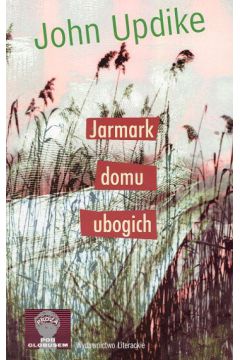 Jarmark domu ubogich - Updike John - John Updike