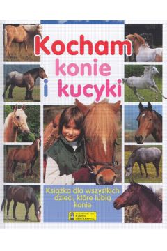 Kocham konie i kucyki