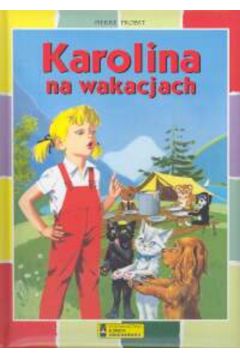 Karolina na wakacjach - Probst Pierre - Probst Pierre