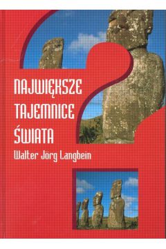 Najwi�ksze tajemnice �wiata - Langbein Walter Jorg - Langbein Walter-Jorg