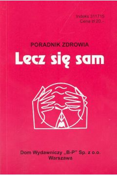 Lecz si� sam Poradnik zdrowia - Krzy�anowski Zbigniew - Zbigniew Krzy�anowski