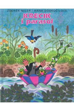 Krecik i parasol - Miler Zdenek, Doskocilova Hana (twarda oprawa) - Doskocilova Hana, Miler Zdenek