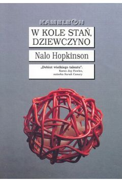 W kole sta� dziewczyno - Hopkinson Nalo - Hopkinson Nalo