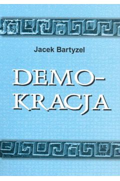 Demokracja - Bartyzel Jacek