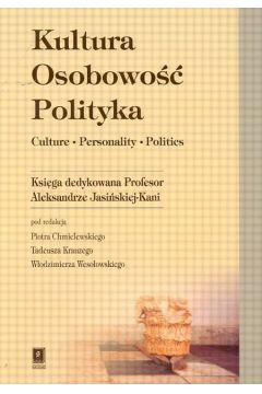 Kultura Osobowo�� Polityka - Chmielewski Piotr, Krauz Tadeusz, Weso�owski W�odzimierz - Piotr Chmielewski, Tadeusz Krauz, W�odzimierz Weso�owski