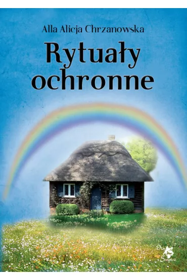 Rytua�y ochronne - Alla Alicja Chrzanowska