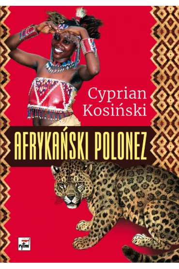 Afryka�ski polonez - Cyprian Kosi�ski