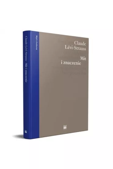 Mit i znaczenie - Claude Levi-Strauss