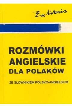 Rozm�wki angielskie dla Polak�w ze s�ownikiem - Ka�u�a Jan J. - Jan Kalu�a