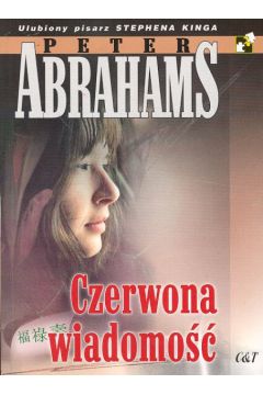 Czerwona wiadomo�� - Abrahams Peter - Peter Abrahams