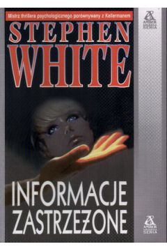 Informacje zastrze�one - White Stephen - Stephen White